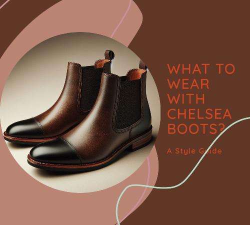 what to wear with Chelsea boots