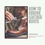 how to shrink leather boots