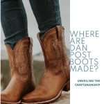 where are dan post boots made